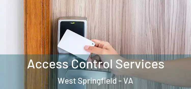 Access Control Services West Springfield - VA