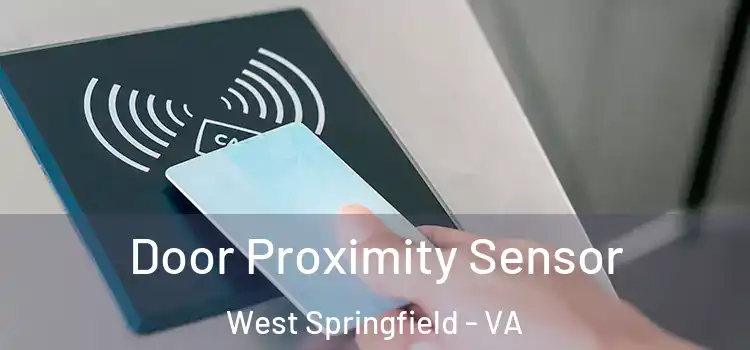 Door Proximity Sensor West Springfield - VA