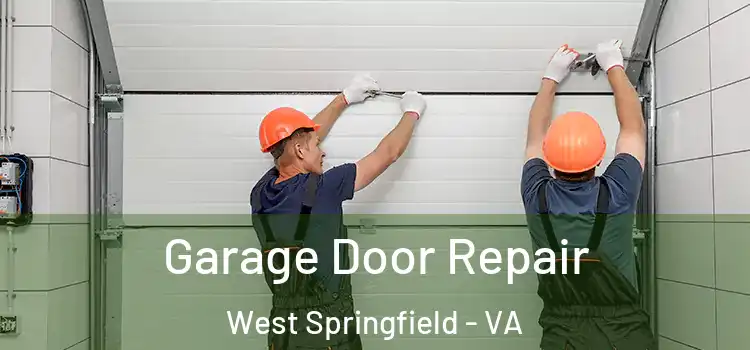  Garage Door Repair West Springfield - VA
