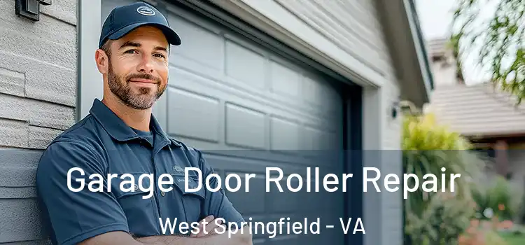  Garage Door Roller Repair West Springfield - VA