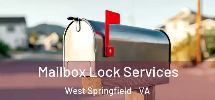 Mailbox Lock Services West Springfield - VA