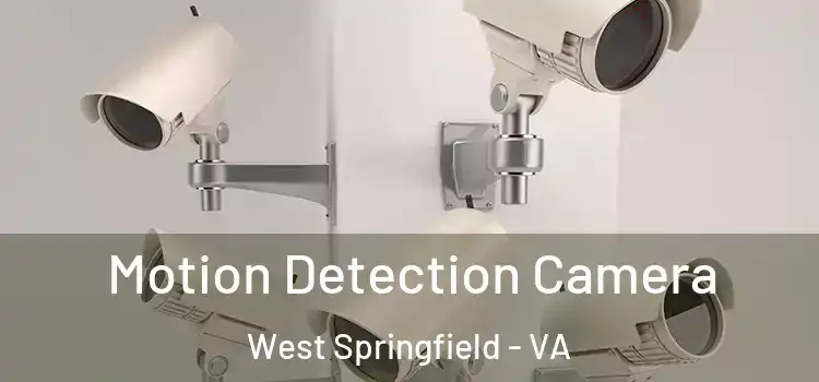  Motion Detection Camera West Springfield - VA