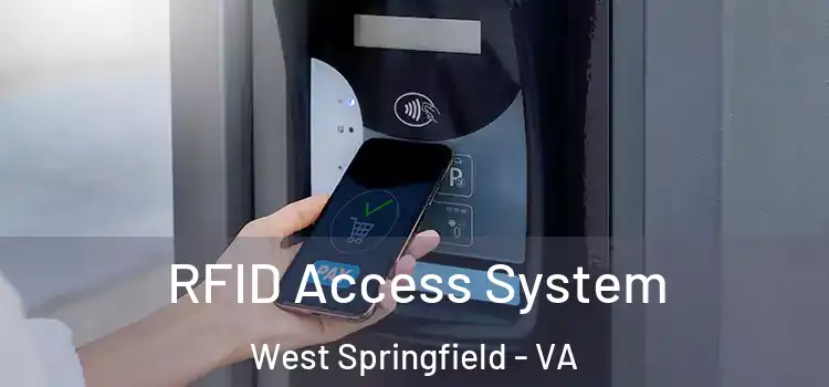  RFID Access System West Springfield - VA