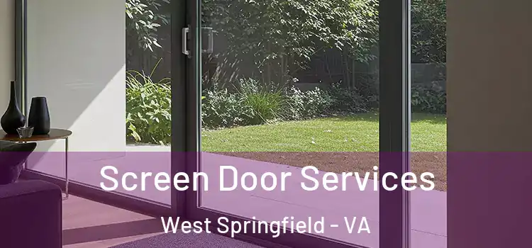 Screen Door Services West Springfield - VA